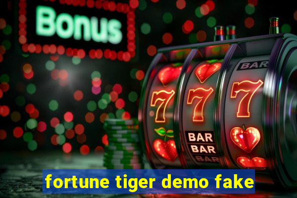 fortune tiger demo fake